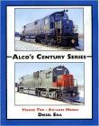 Alco's Century Series, Volume 2 - Six-Axle Models